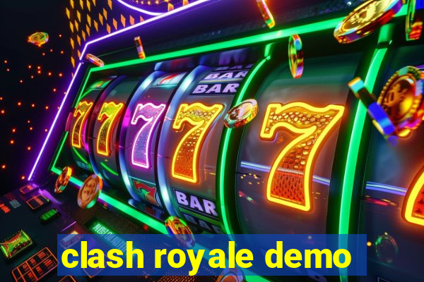 clash royale demo