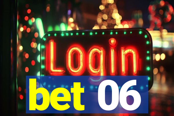 bet 06