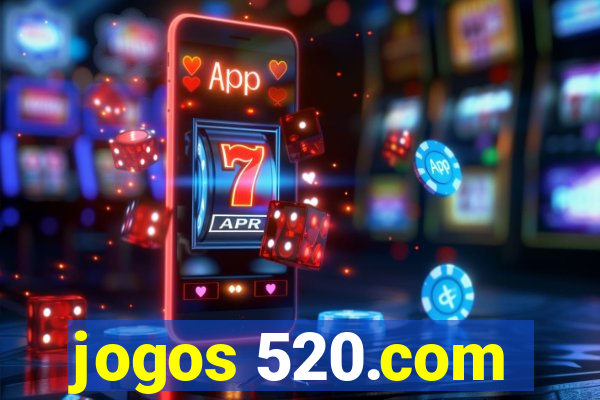 jogos 520.com