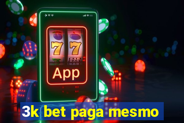 3k bet paga mesmo