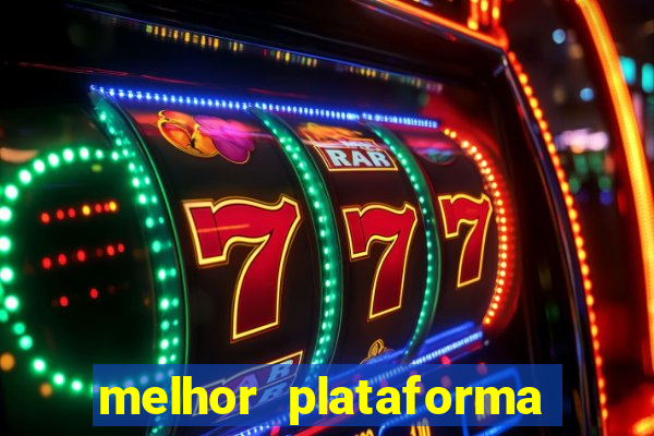 melhor plataforma de jogos para ganhar dinheiro