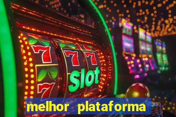 melhor plataforma de jogos para ganhar dinheiro