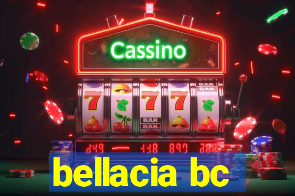 bellacia bc