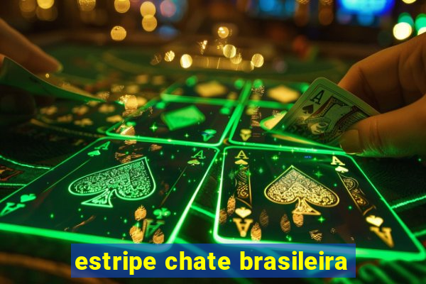 estripe chate brasileira