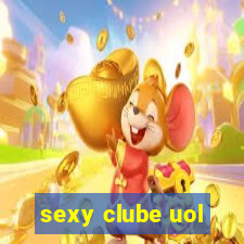 sexy clube uol