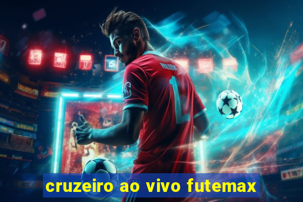 cruzeiro ao vivo futemax