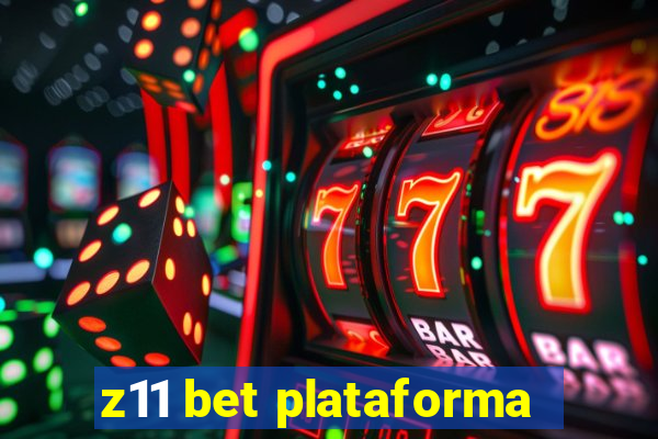 z11 bet plataforma