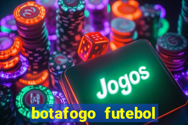 botafogo futebol play hd