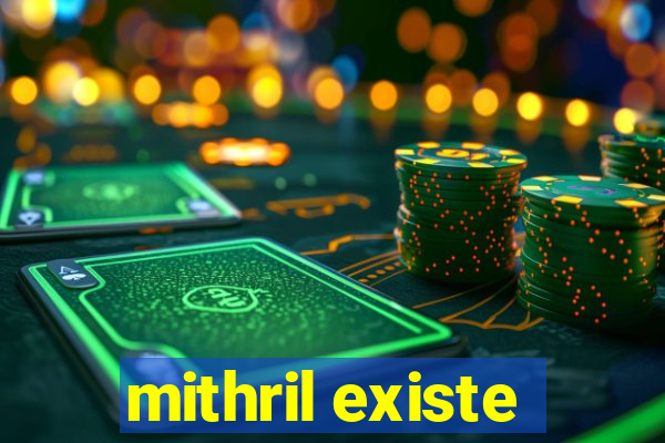 mithril existe