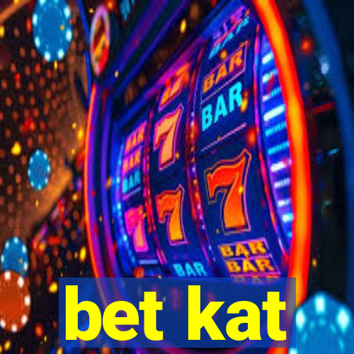 bet kat