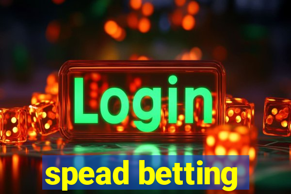 spead betting