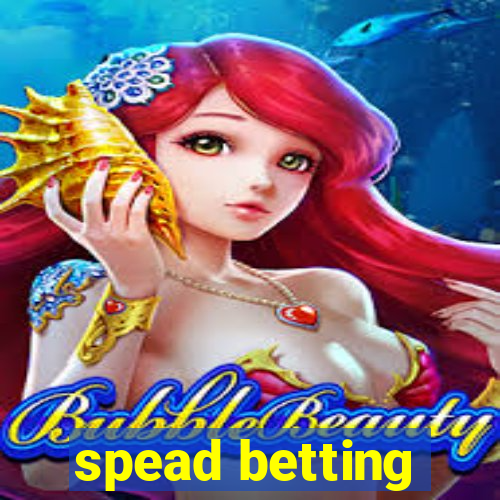 spead betting