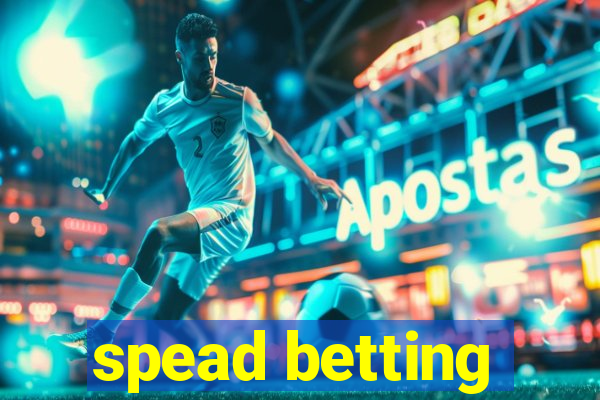 spead betting