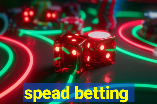 spead betting