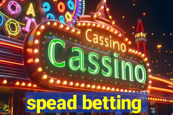 spead betting