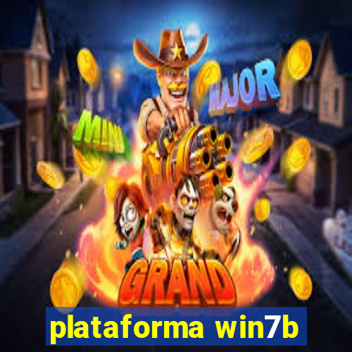 plataforma win7b