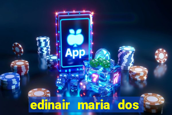 edinair maria dos santos moraes