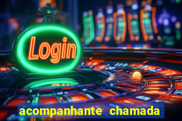 acompanhante chamada de vídeo