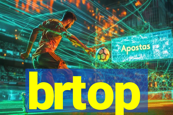 brtop