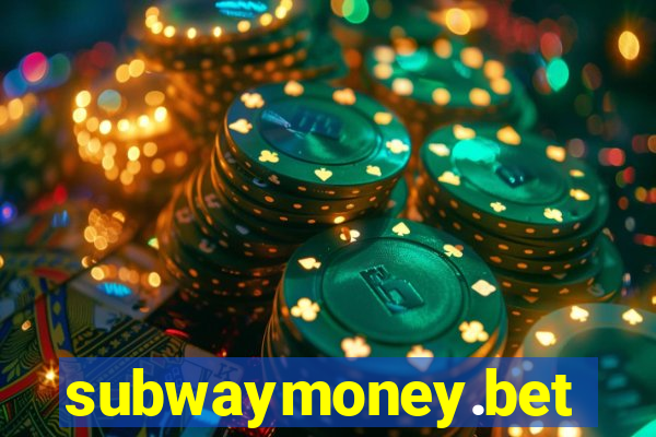 subwaymoney.bet