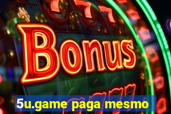 5u.game paga mesmo