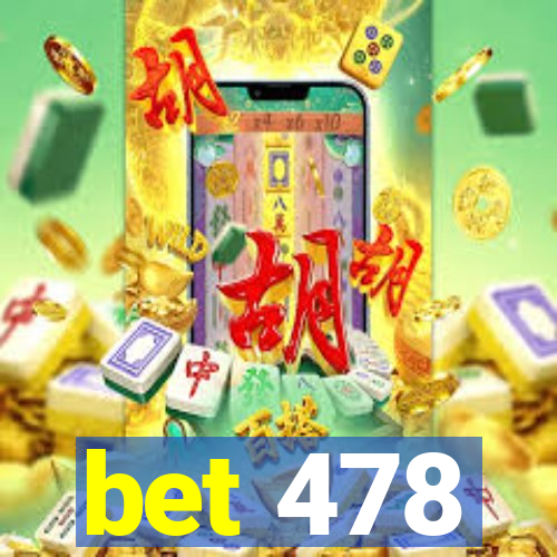 bet 478