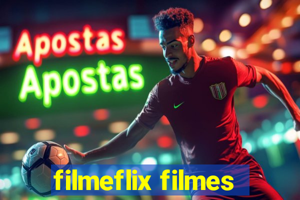 filmeflix filmes