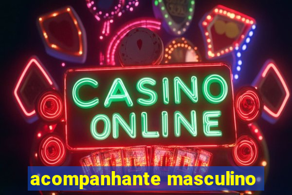 acompanhante masculino