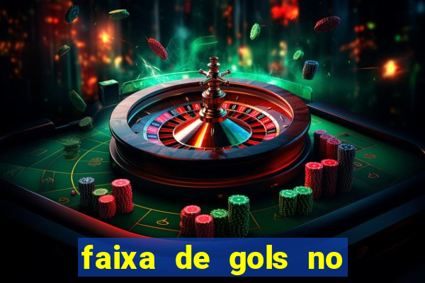 faixa de gols no jogo 2-3 o que significa