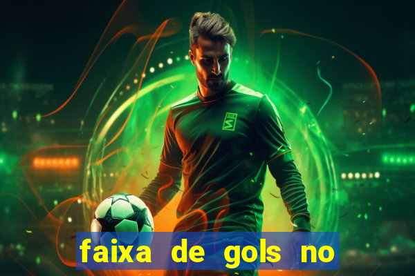 faixa de gols no jogo 2-3 o que significa