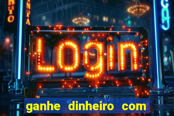 ganhe dinheiro com jogos online