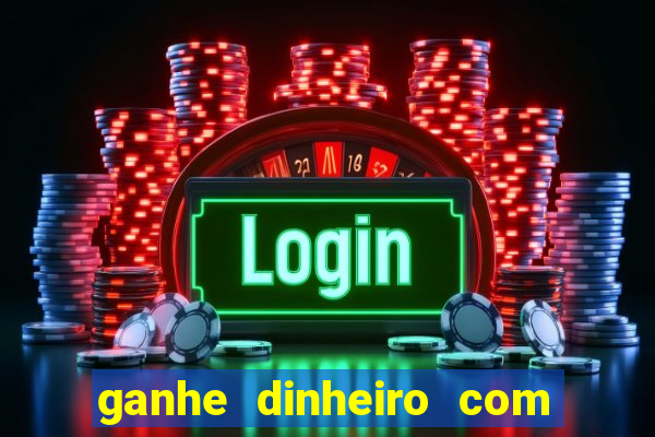 ganhe dinheiro com jogos online