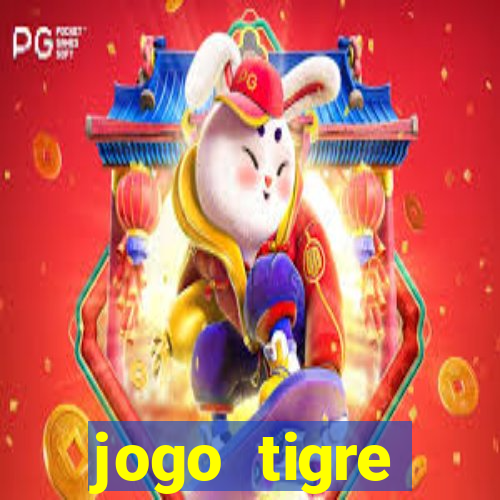 jogo tigre plataforma nova