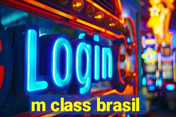 m class brasil