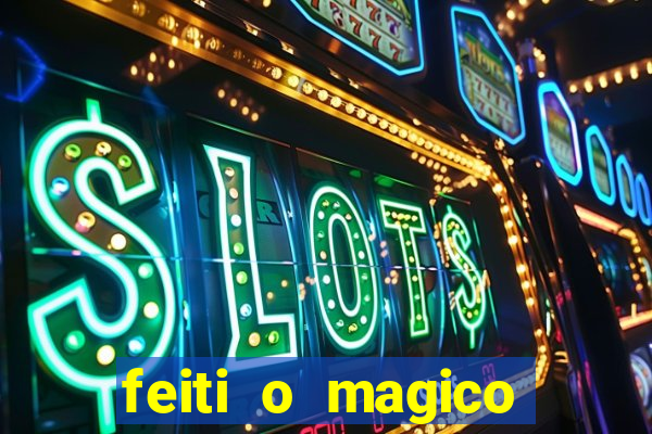 feiti o magico manga ler online