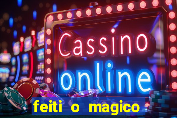 feiti o magico manga ler online