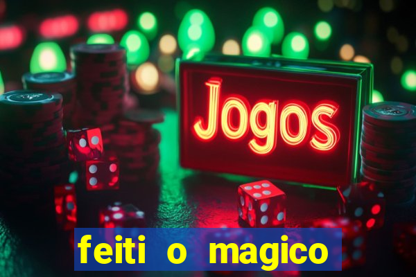 feiti o magico manga ler online