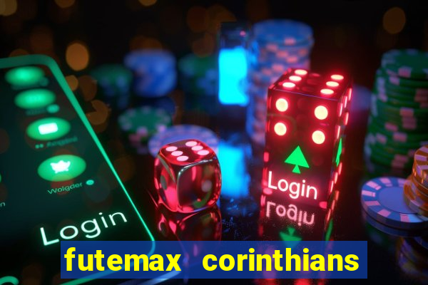 futemax corinthians e flamengo hoje