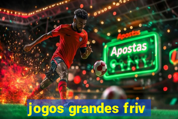 jogos grandes friv