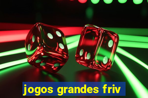 jogos grandes friv