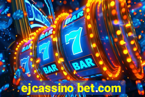 ejcassino bet.com