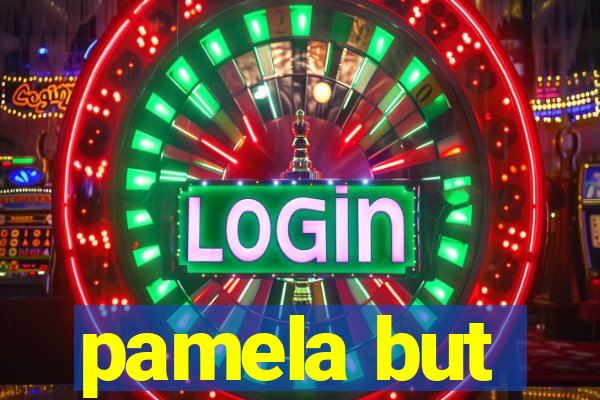 pamela but