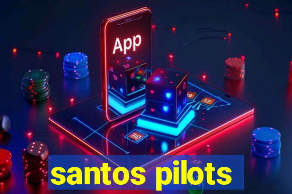 santos pilots