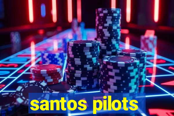 santos pilots