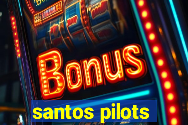 santos pilots