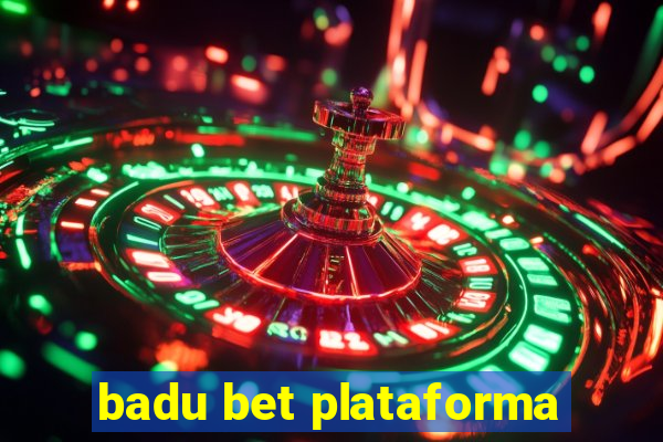 badu bet plataforma