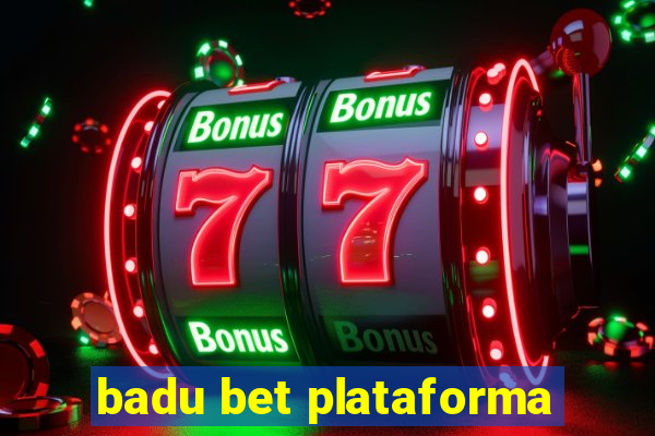 badu bet plataforma