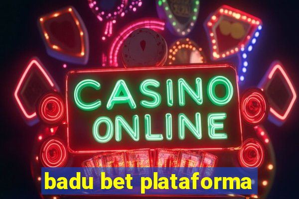 badu bet plataforma