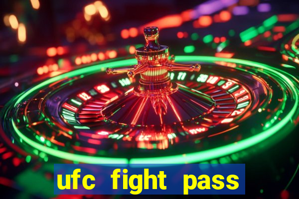 ufc fight pass assistir online