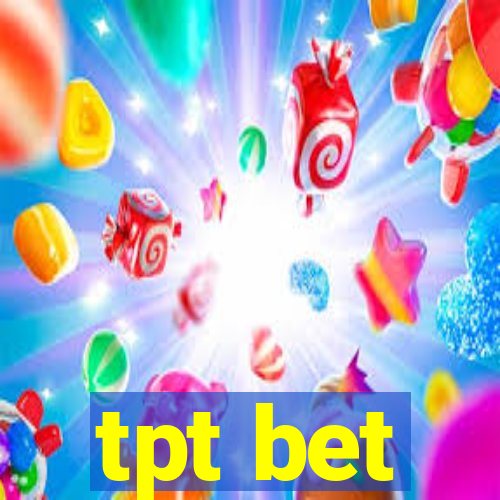 tpt bet